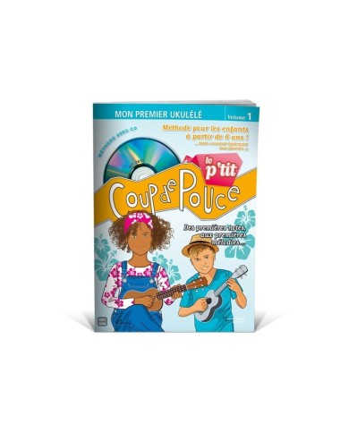 LE P'TIT COUP DE POUCE UKULELE - Méthode pour enfant